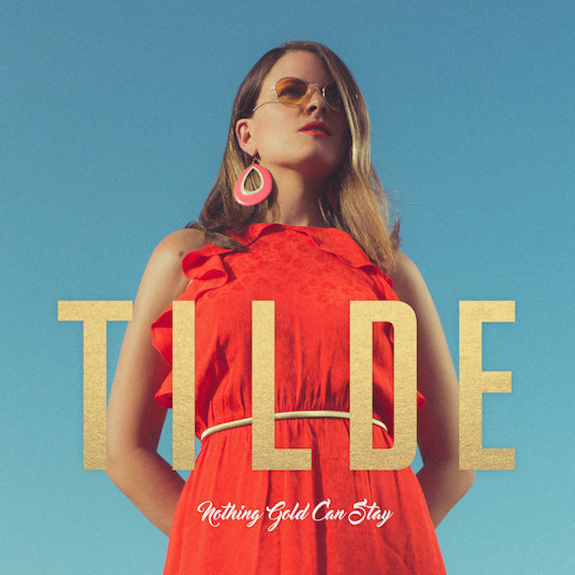 Tilde Nothing Gold Can Stay
